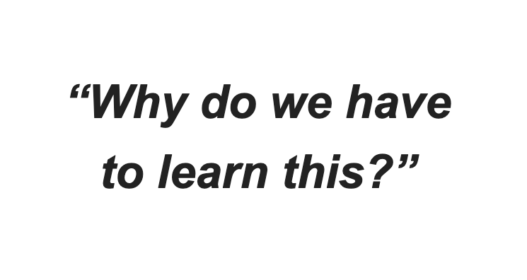 why do we need to learn this